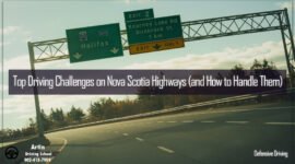 Top Driving Challenges on Nova Scotia Highways (and How to Handle Them)