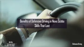 Benefits of Defensive Driving In Nova Scotia